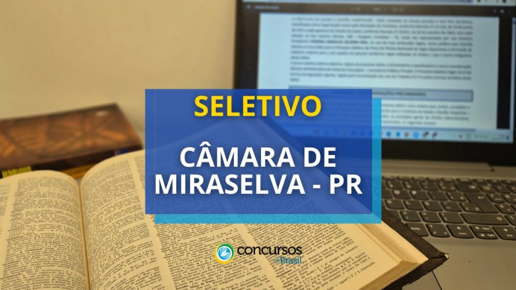 Câmara de Miraselva – PR publica edital de processo seletivo