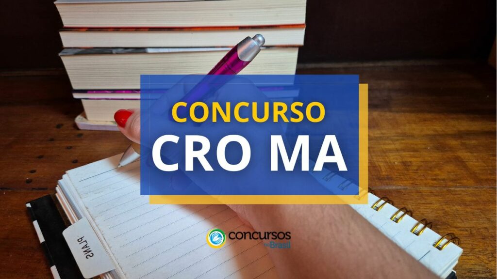 Concurso CRO MA abre vagas; vencimentos de R$ 4 mil