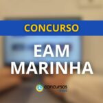 Concurso EAM Marinha tem edital publicado com 800 vagas