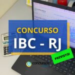 Concurso IBC - RJ foi autorizado; 15 vagas previstas