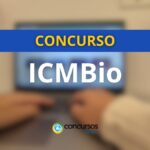 Concurso ICMBio abre 350 vagas; remuneração de R$ 8,8 mil