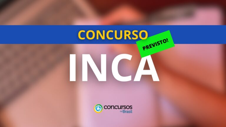 Concurso INCA: MGI autoriza 84 novas vagas; confira