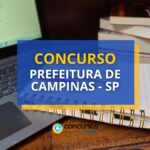 Concurso Prefeitura de Campinas – SP oferece 180 vagas