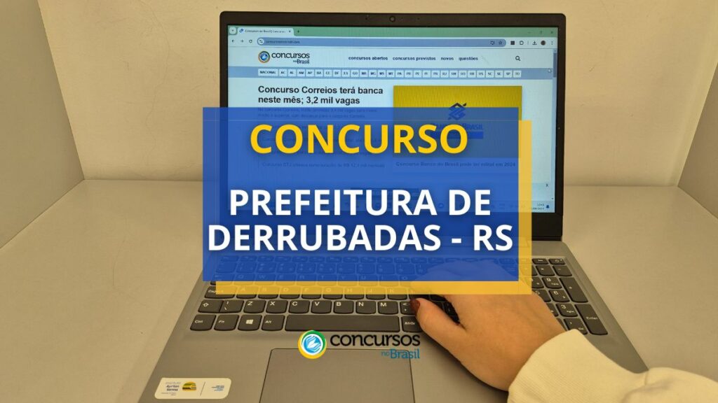 Concurso Prefeitura de Derrubadas - RS: até R$ 7.347,32 por