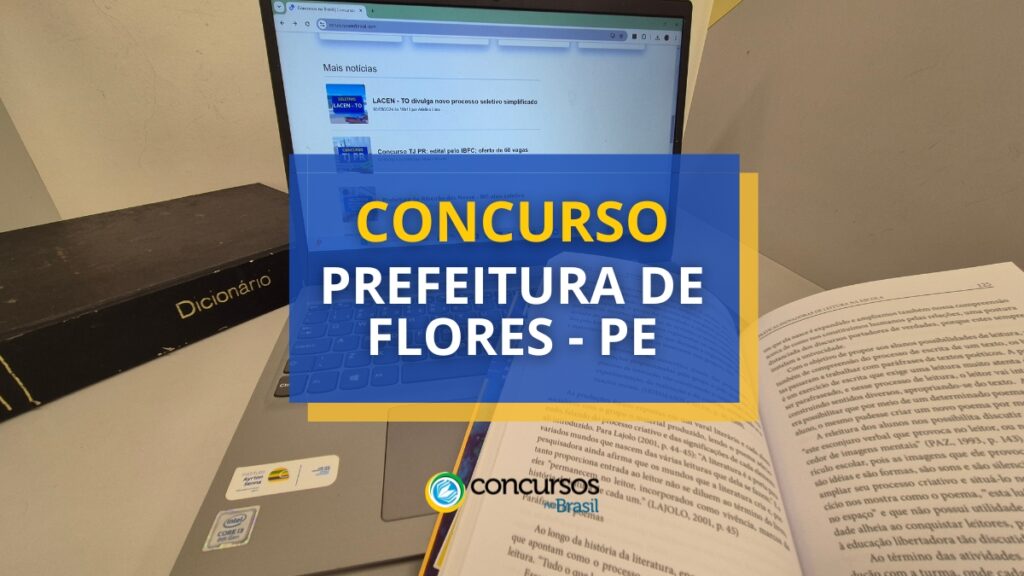 Concurso Prefeitura de Flores - PE abre edital com 50