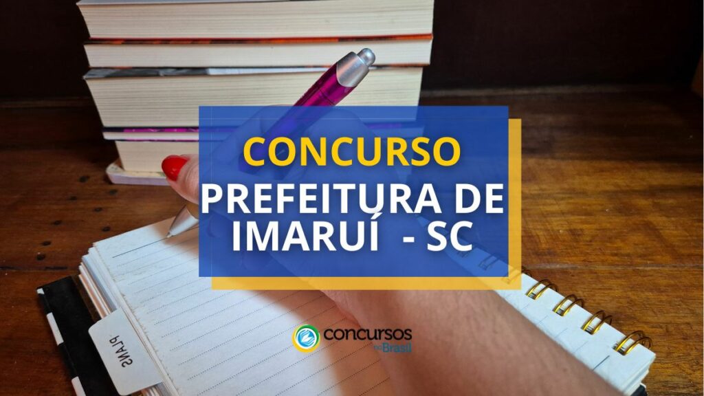 Concurso Prefeitura de Imaruí – SC: até R$ 4,5 mil