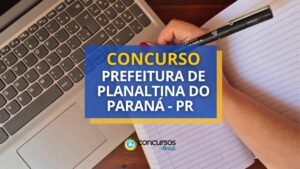 Concurso Prefeitura de Planaltina do Paraná