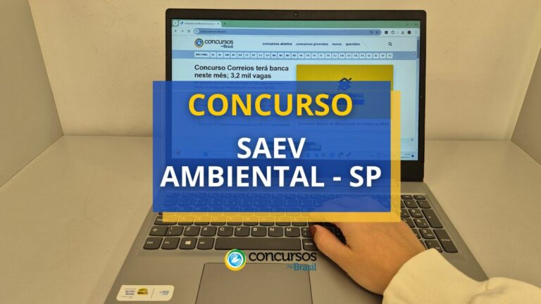 Concurso SAEV Ambiental - SP: salários de até R$ 7.882,65