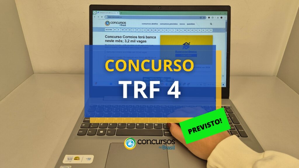 Concurso TRF 4 já tem banca organizadora; edital iminente