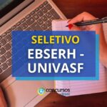 EBSERH lança seletivo para a UNIVASF; ganhos de R$ 10,7