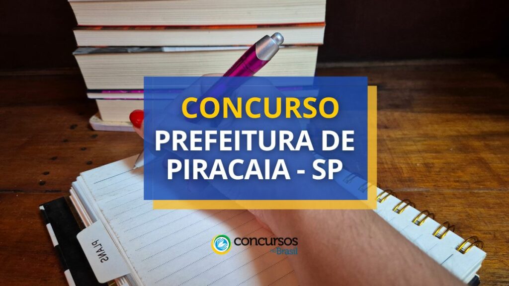 Edital concurso Prefeitura de Piracaia