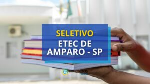 Etec de Amparo – SP está com edital de seletivo