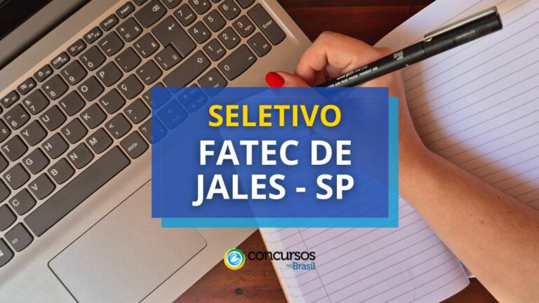 Fatec de Jales - SP está com edital de processo