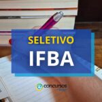 IFBA abre processo seletivo para reforço no quadro docente