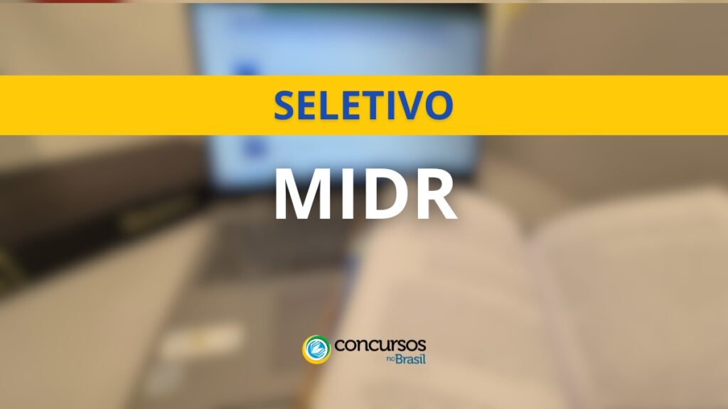 MIDR abre mais de 50 vagas em novo edital de