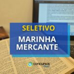 Marinha Mercante abre seleção com 30 vagas para CIAGA