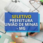 Prefeitura União de Minas - MG: seletivo prevê até R$