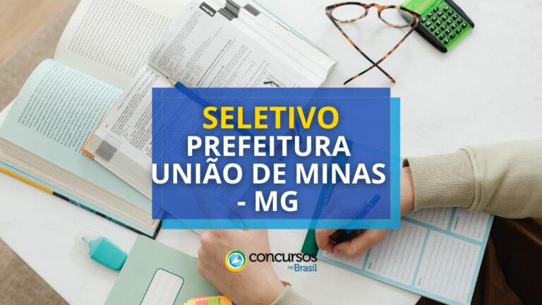 Prefeitura União de Minas - MG: seletivo prevê até R$