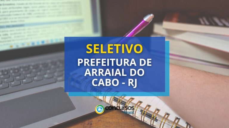 Prefeitura de Arraial do Cabo – RJ abre 171 vagas