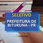 Prefeitura de Bituruna - PR divulga edital de processo seletivo