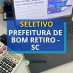 Prefeitura de Bom Retiro - SC paga até R$ 4,8