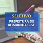 Prefeitura de Bombinhas - SC lança novo edital de seletivo