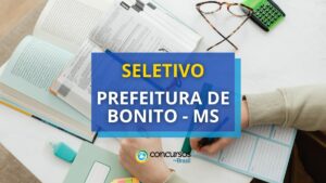 Prefeitura de Bonito - MS abre edital de processo seletivo