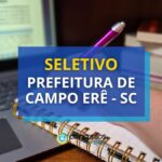 Prefeitura de Campo Erê - SC lança edital de seletivo