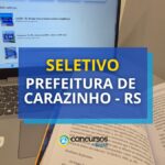 Prefeitura de Carazinho - RS abre edital de processo seletivo