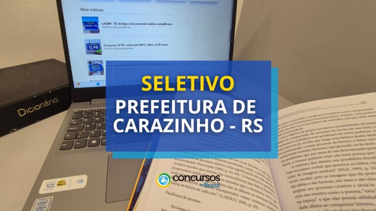 Prefeitura de Carazinho - RS abre edital de processo seletivo