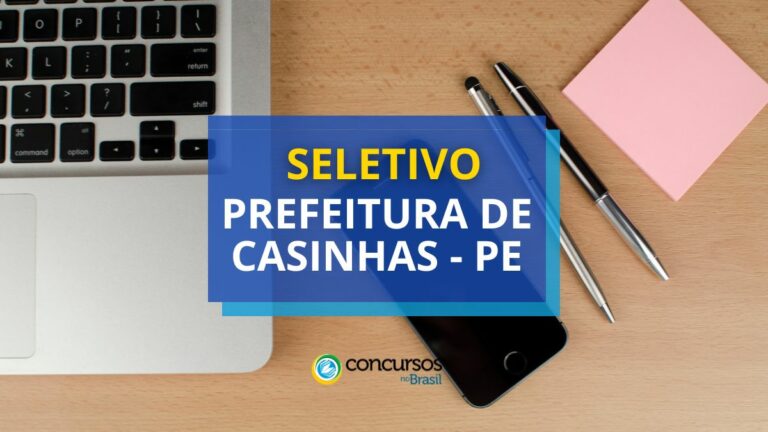 Prefeitura de Casinhas - PE publica edital de processo seletivo