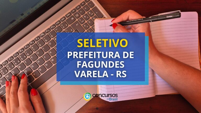 Prefeitura de Fagundes Varela - RS lança edital de seletivo