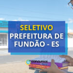 Prefeitura de Fundão - ES abre processo seletivo simplificado