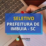 Prefeitura de Imbuia – SC paga até R$ 4,5 mil