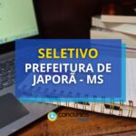 Prefeitura de Japorã - MS oferece oportunidades em novo seletivo