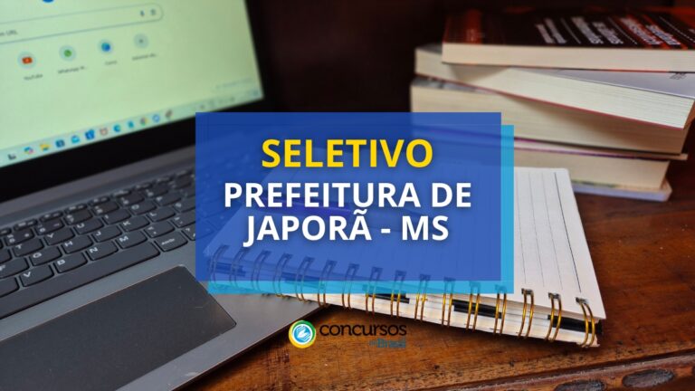 Prefeitura de Japorã - MS oferece oportunidades em novo seletivo