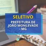 Prefeitura de João Monlevade - MG anuncia seletivo