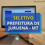 Prefeitura de Juruena - MT oferta até R$ 4,3 mil