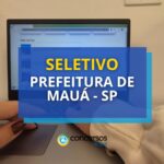 Prefeitura de Mauá – SP está com novo processo seletivo