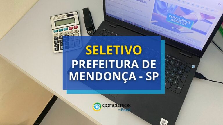 Prefeitura de Mendonça - SP anuncia edital de seletivo