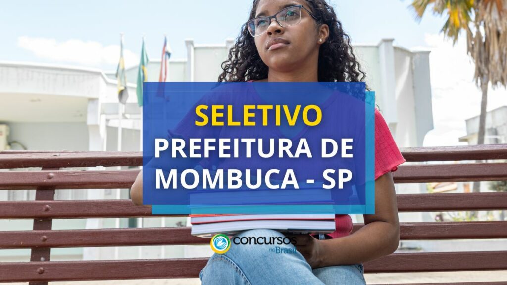 Prefeitura de Mombuca - SP anuncia edital de seletivo