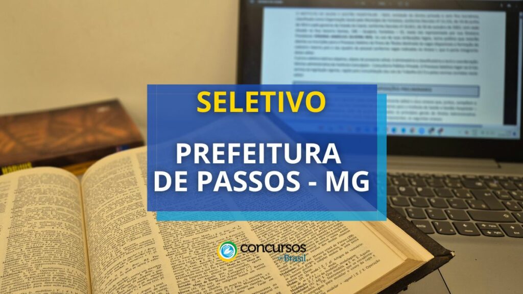 Prefeitura de Passos - MG libera edital de processo seletivo