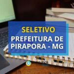 Prefeitura de Pirapora - MG lança edital de seletivo