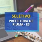 Prefeitura de Piúma - ES abre seletivo com 3 editais