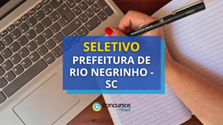 Prefeitura de Rio Negrinho - SC: até R$ 16,9 mil