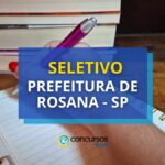 Prefeitura de Rosana - SP anuncia edital de seletivo