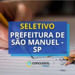 Prefeitura de São Manuel - SP abre novos cargos em