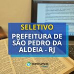 Prefeitura de São Pedro da Aldeia – RJ abre novas