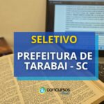 Prefeitura de Tarabai - SP abre processo seletivo; até R$