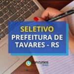 Prefeitura de Tavares - RS divulga 4 novos editais de